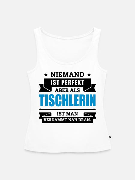 Funshirt Tischlerin - Frauen Premium Organic Tank Top - Weiß