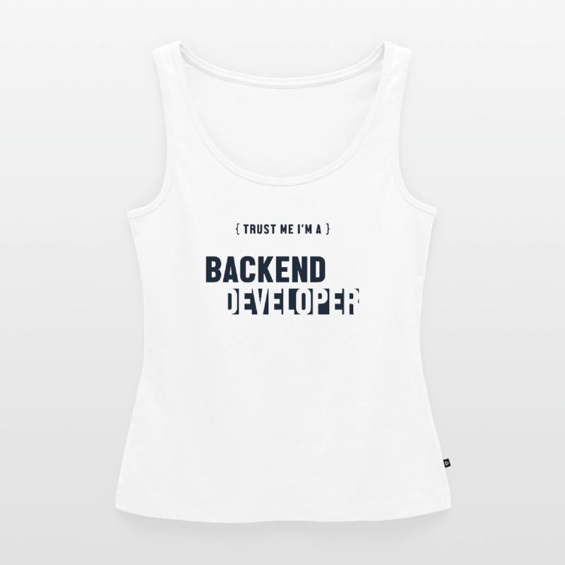 Trust Me I'm Backend Developer Coder Programmer Débardeur bio Premium Femme
