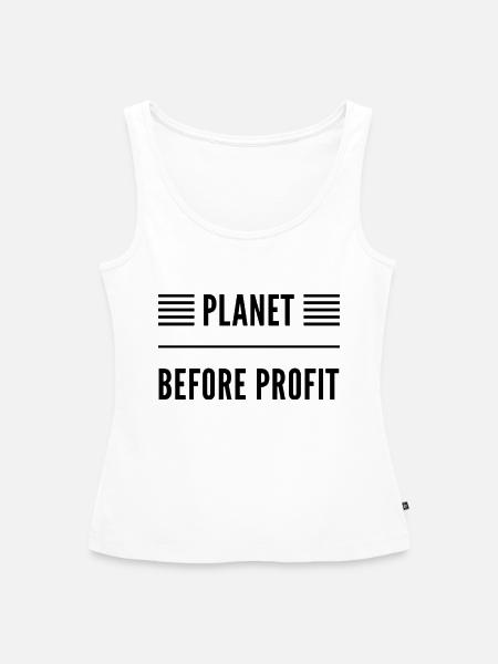 Planet Before Profit - Frauen Premium Organic Tank Top - Weiß