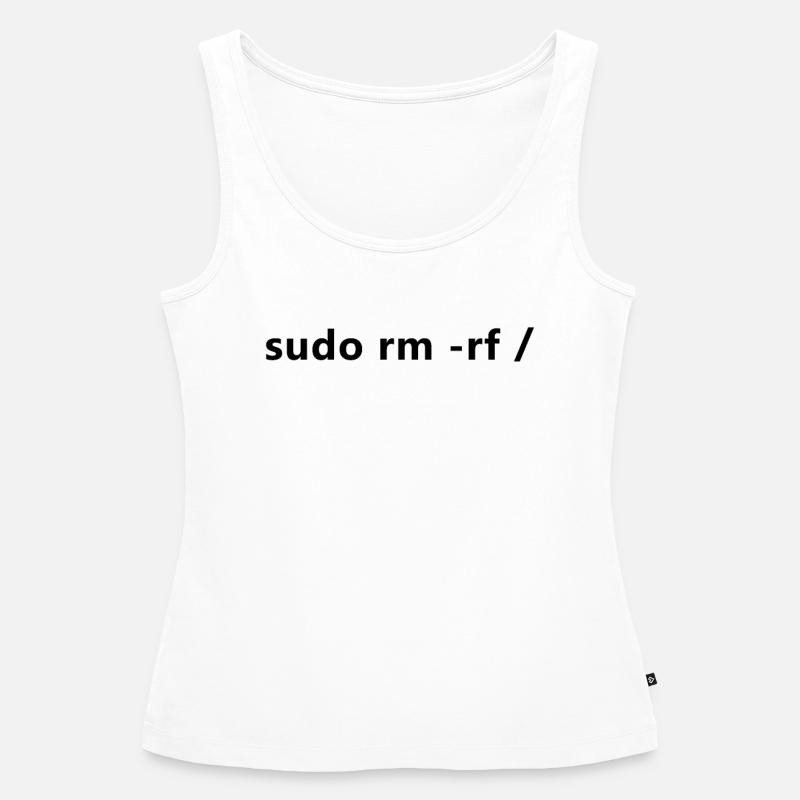 Linux Admin Programmer sudo rm rf / - Débardeur bio Premium Femme - blanc