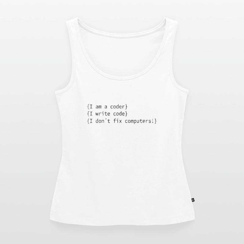 I am a coder! Computer nerds computer scientist saying Women’s Premium Organic Tank top