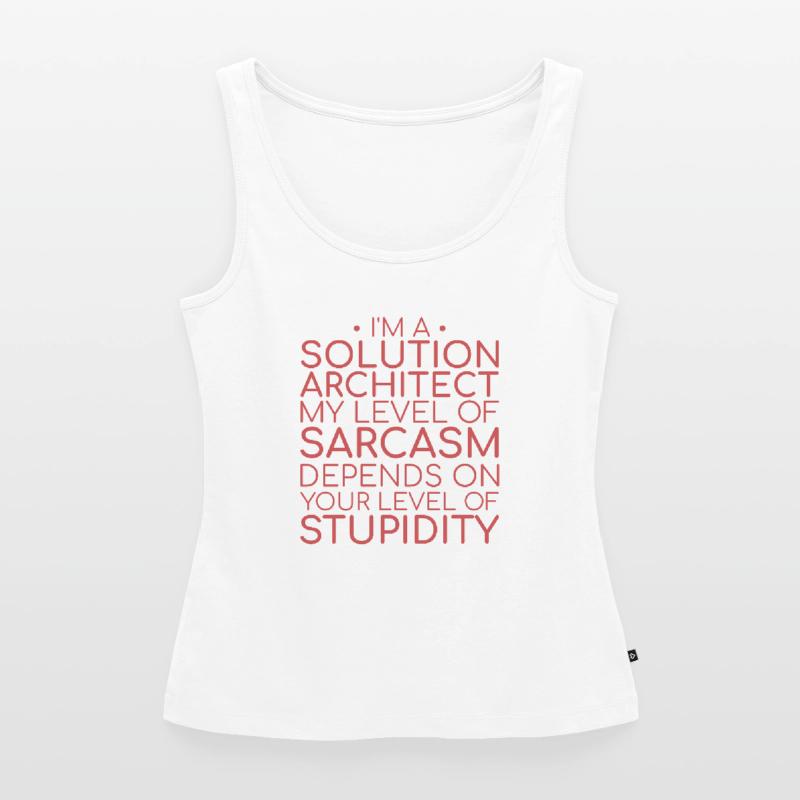 Solution Architect Sarcasm | Solution Architecture Women’s Premium Organic Tank top