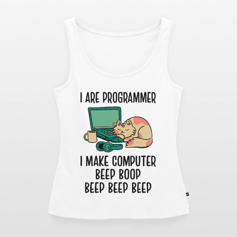 I Are Programmer I Make Computer Beep Bop Coder So Frauen Premium Organic Tank Top