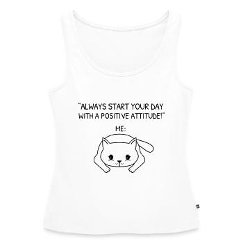 Commencez votre journée avec une attitude positive - Cat - Débardeur bio Premium Femme - blanc - Devant - AI Model Female 172 light (172cm)
