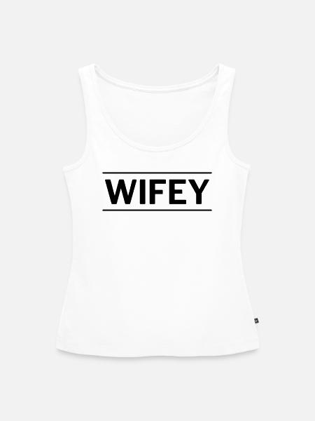 Wifey - Frauen Premium Organic Tank Top - Weiß