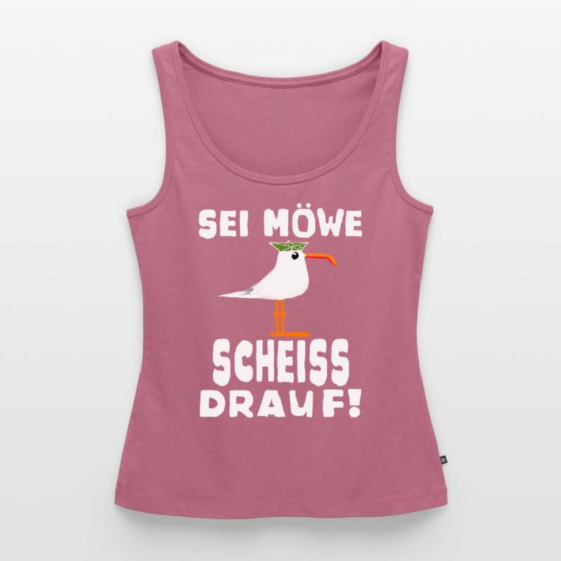Sei Möwe Scheiss drauf Spruch oder Geschenkidee Frauen Premium Organic Tank Top