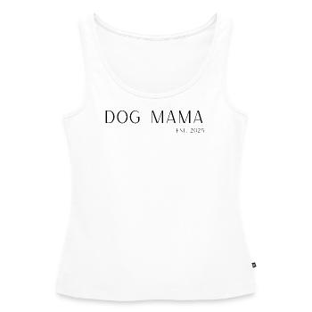 DOG MAMA EST.2025 T-SHIRT HUNDELIEBHABER GESCHENK - Frauen Premium Organic Tank Top - Weiß - Vorne - AI Model Female 172 light (172cm)