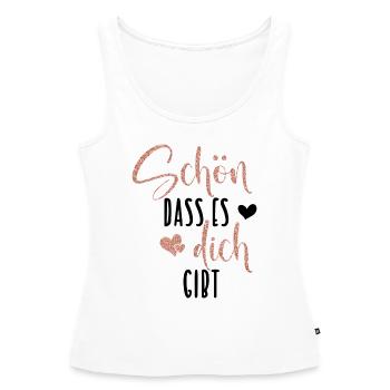Schön dass es dich gibt - Frauen Premium Organic Tank Top - Weiß - Vorne - AI Model Female 172 light (172cm)