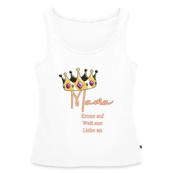 Pour moi, vous portez toujours la couronne - Maman, Reine ! - Débardeur bio Premium Femme - blanc - Devant - AI Model Female 172 light (172cm)