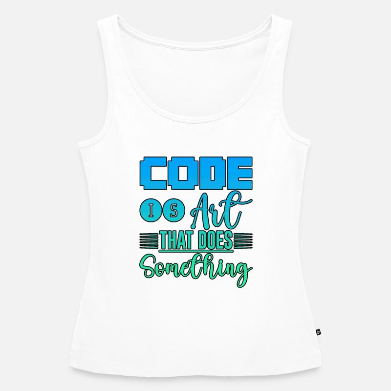 Code is art that does something 4 - Women’s Premium Organic Tank top - white