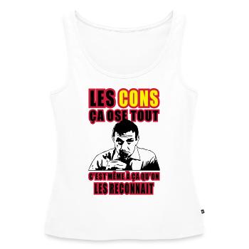 les cons ça ose tout lino ventura - Débardeur bio Premium Femme - blanc - Devant - AI Model Female 172 light (172cm)
