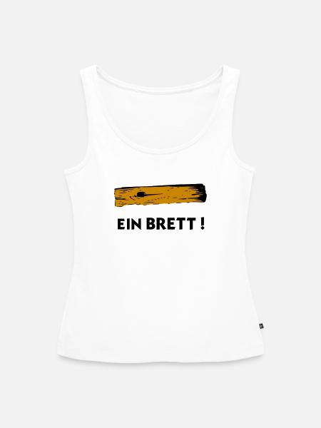Ein Brett - Frauen Premium Organic Tank Top - Weiß