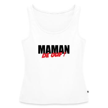 Maman de ouf ! - Débardeur bio Premium Femme - blanc - Devant - AI Model Female 172 light (172cm)