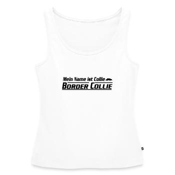 Mein Name ist Border Collie - Frauen Premium Organic Tank Top - Weiß - Vorne - AI Model Female 172 light (172cm)