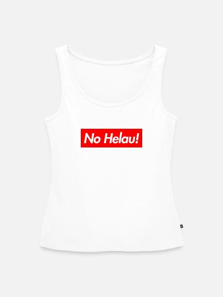 NO HELAU - Frauen Premium Organic Tank Top - Weiß