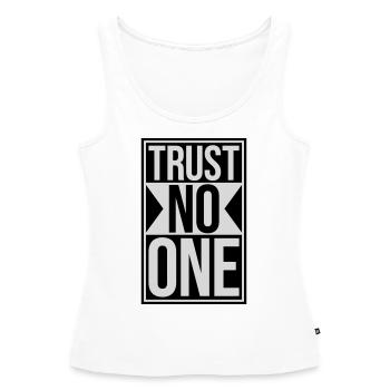 trust no one quote - Women’s Premium Organic Tank top - white - Front - AI Model Female 172 light (172cm)