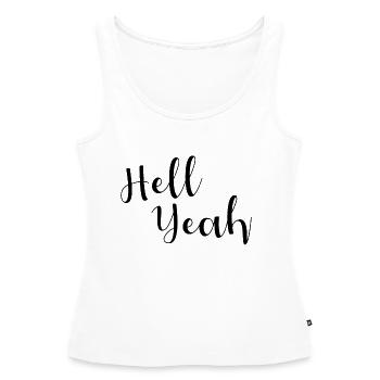 Hell Yeah Lettering - Frauen Premium Organic Tank Top - Weiß - Vorne - AI Model Female 172 light (172cm)