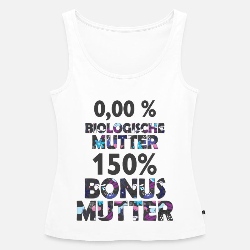 Mutter Mama Bonus Stiefmutter Muttertag Geschenk - Frauen Premium Organic Tank Top - Weiß