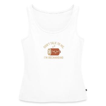 Ne me parlez pas – je recharge ma chemise - Débardeur bio Premium Femme - blanc - Devant - AI Model Female 172 light (172cm)