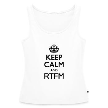 Keep calm and RTFM - Débardeur bio Premium Femme - blanc - Devant - AI Model Female 172 light (172cm)