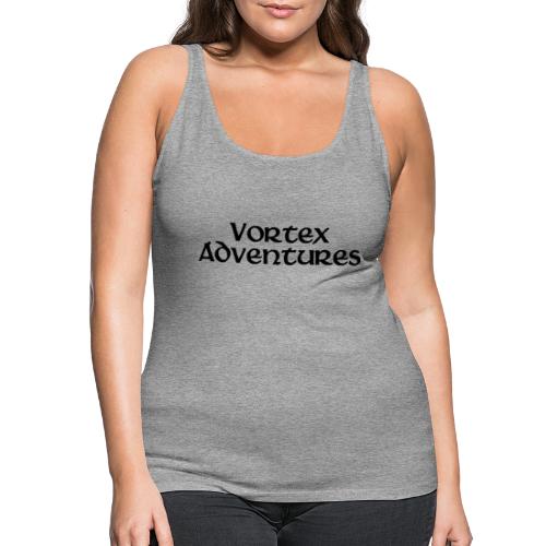 Vortex Adventures, zwart - Vrouwen Premium tank top