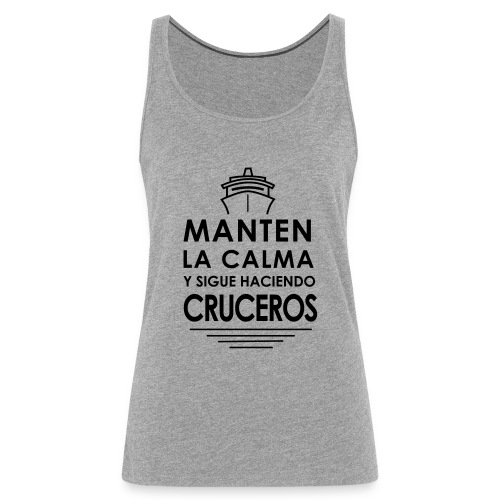 MANTEN LA CALMA CRUCEROS - Camiseta de tirantes premium mujer