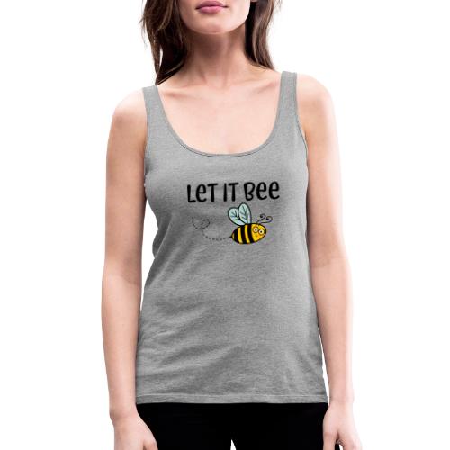 Let it Bee - Frauen Premium Tank Top
