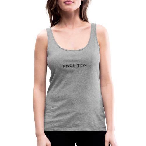 ReLOVEution Shirt – schwarz - Frauen Premium Tank Top