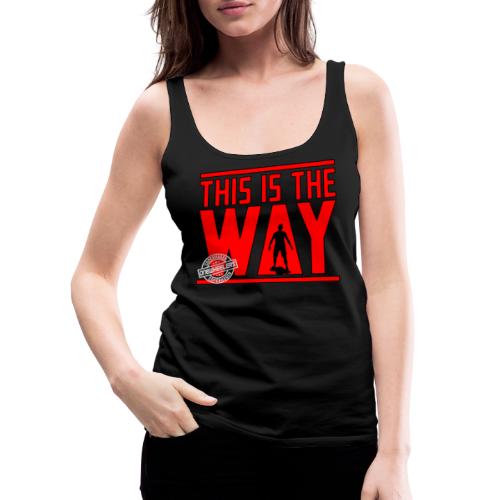 This Is The Way I Have Spoken (Dual Print) - Dame Premium tanktop