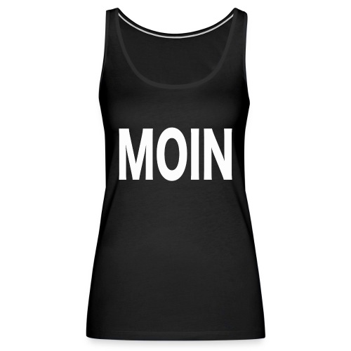 Moin - Frauen Premium Tank Top