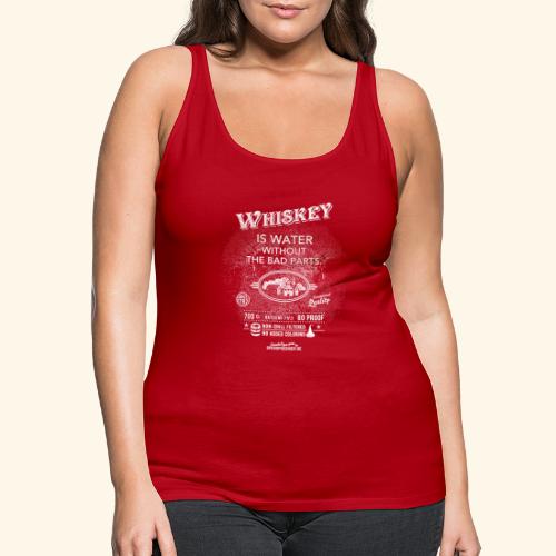 Whiskey is water without the bad parts - Frauen Premium Tank Top