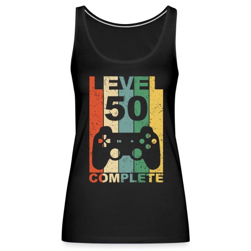 50. Geburtstag 50 Jahre Level Complete Gamer - Frauen Premium Tank Top
