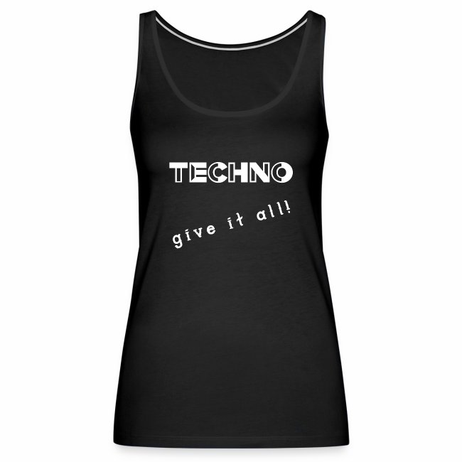 TECHNO give it all! Clothing