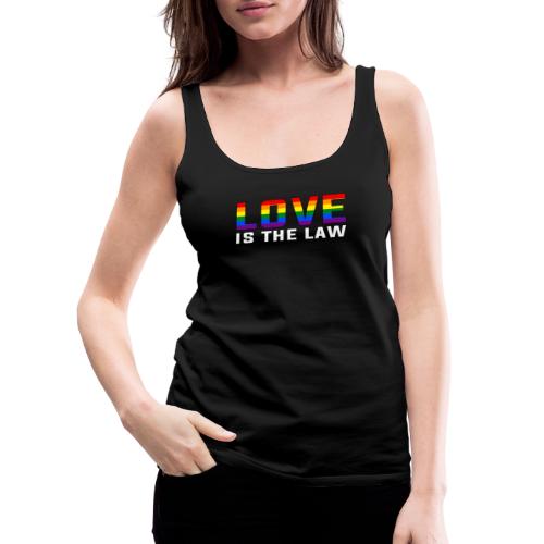 LOVE IS THE LAW / Rainbow-Design - Frauen Premium Tank Top