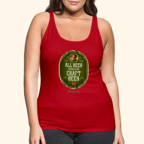Craft Beer T-Shirt Design mit witzigem Spruch - Frauen Premium Tank Top