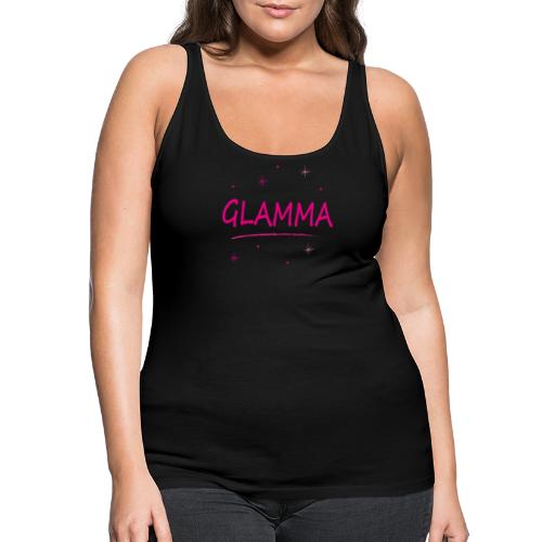 Glamma Glamour Glamourös - Frauen Premium Tank Top