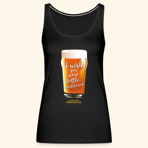 Craft Beer Shirt Design bottle-conditioned - Frauen Premium Tank Top