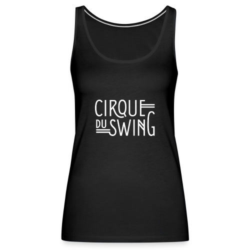 Cirque du Swing - Frauen Premium Tank Top