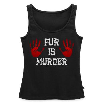 Fur is murder - Women’s Premium Organic Tank top - black - Front - AI Model Female 172 light (172cm)