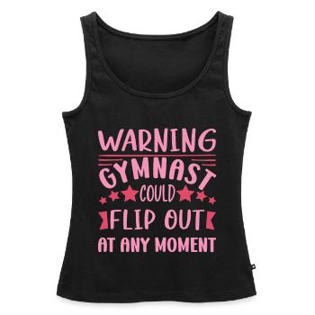 Warning Gymnast Could Flip out At Any Moment - Frauen Premium Organic Tank Top - Schwarz - Vorne - AI Model Female 172 light (172cm)
