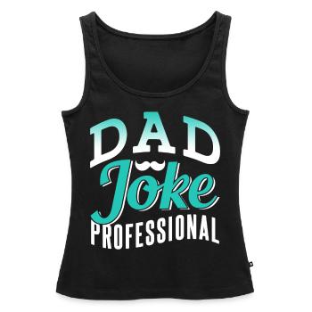 Papa Joke Dad Joke Father Jokes - Women’s Premium Organic Tank top - black - Front - AI Model Female 172 light (172cm)