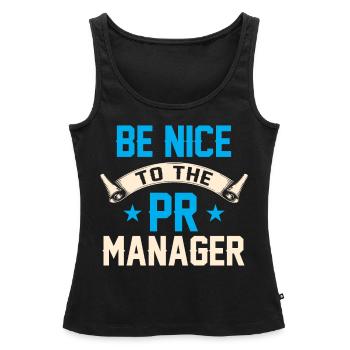 Seien Sie Nett Zu Dem Pr Manager Job Beruf - Frauen Premium Organic Tank Top - Schwarz - Vorne - AI Model Female 172 light (172cm)