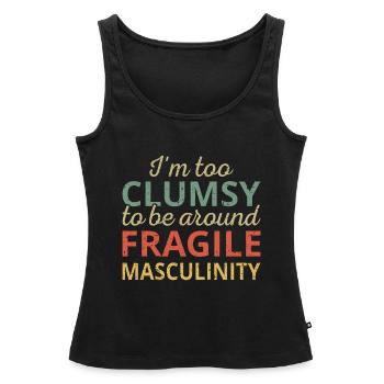 Trop maladroit pour être entouré d’une masculinité fragile III - Débardeur bio Premium Femme - noir - Devant - AI Model Female 172 light (172cm)
