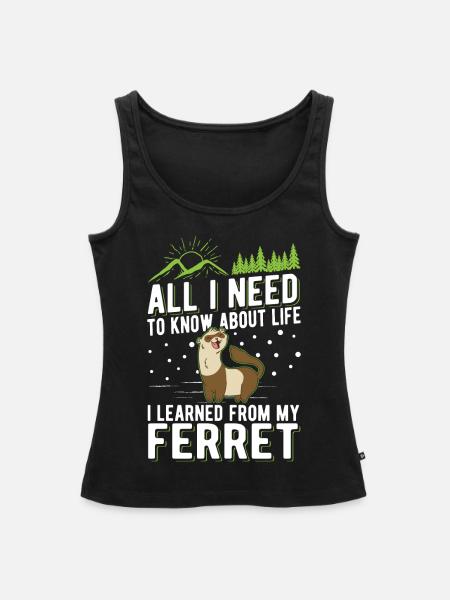 Frettchen Spruch Ferret - Frauen Premium Organic Tank Top - Schwarz