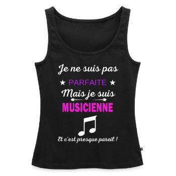 Je ne suis pas parfaite je suis Musicienne - Débardeur bio Premium Femme - noir - Devant - AI Model Female 172 light (172cm)