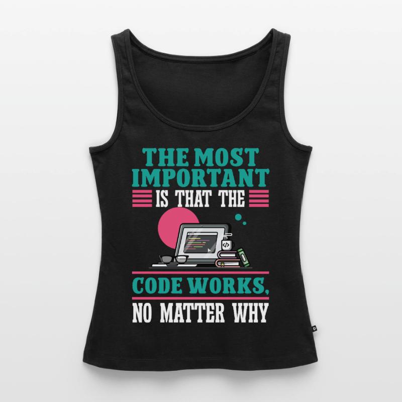 Software Developer Most Important The Code Works Women’s Premium Organic Tank top