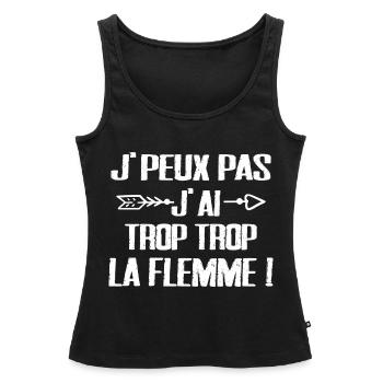 J'peux Pas J'ai trop trop La Flemme - Débardeur bio Premium Femme - noir - Devant - AI Model Female 172 light (172cm)