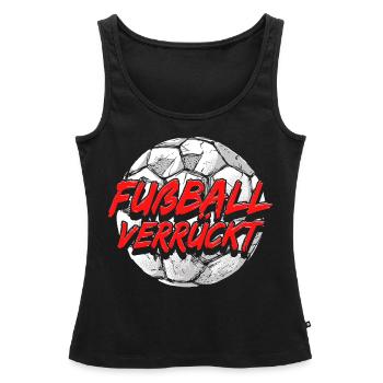 Fußball Verrückt Fußballer Geschenke Lustig - Frauen Premium Organic Tank Top - Schwarz - Vorne - AI Model Female 172 light (172cm)