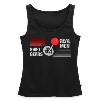 Real men shift gears - Women’s Premium Organic Tank top - black - Front - AI Model Female 172 light (172cm)