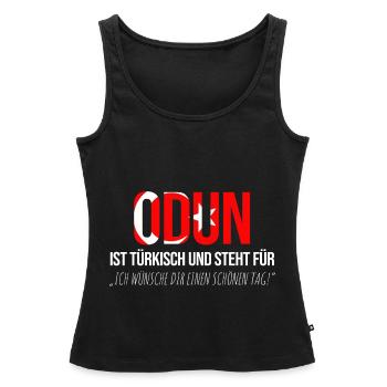 Odun Türke Türkei Türken Dummer Spruch Schönen Tag - Frauen Premium Organic Tank Top - Schwarz - Vorne - AI Model Female 172 light (172cm)